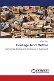 Heritage Lap Lambert Academic Publishing Heritage from Within: Community, Ecology, and Governance in Rural Kutch Paperback
