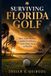Surviving Josiah S. Osibodu Surviving Florida Golf Paperback