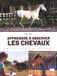 Apprendre à observer les chevaux: Dans les pas des scientifiques