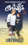 In Phoenix Sidewinders In the Crease: Special Edition: a Prequel Novella