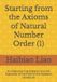 Starting Independently Published Starting from the Axioms of Natural Number Order (1): AI's Objective Interpretation and Fair Evaluation of the Proof of the Goldbach Conjecture Paperback