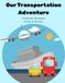 Our Transportation Adventure