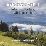 BERGSOMMER II Artbook Band VII: Naturfotografie erleben • Schweizer Alpen • Stille Momente der Berge