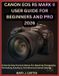Canon EOS R5 Mark II User Guide for Beginners and Pro 2026