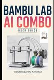 Bambu Lab AI Combo Guide d'utilisation