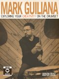 Mark Hudson Music Ltd Exploring Your Creativity on the Drumset