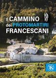 Il cammino dei protomartiri francescani