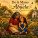 De la Mano de la Abuela Lily y los niños del campo de girasoles: Un libro ilustrado en rima sobre la fe y el amor de Dios.