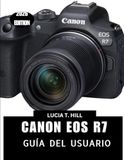 CANON EOS R7 GUÍA DEL USUARIO 2026