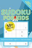 Sudoku For Kids Easy & Fun Puzzles • Ages 6–8 • Train Your Brain!