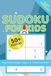 Sudoku For Kids Easy & Fun Puzzles • Ages 6–8 • Train Your Brain!