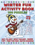 Winter Fun Activity Book for Kids Ages 4 - 8, 100 Puzzles: A Screen-Free Winter Gift Packed with Dot-to-Dot, Mazes, Spot the Difference and More, for Preschool and Kindergarten
