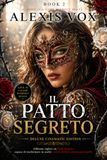 IL PATTO SEGRETO: CINEMATIC DELUXE EDITION (BOOK 2)