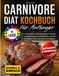 Carnivore Diät Kochbuch