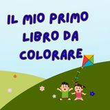IL MIO PRIMO LIBRO DA COLORARE