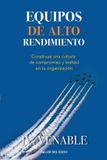 Equipos Libri GmbH Equipos de alto rendimiento: Construye una cultura de compromiso y lealtad en tu organización