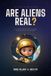 Are We Alone?: A Kid's Guide to Aliens, Exoplanets, and the Search for Life in Space