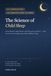 The Science of Child Sleep: The Complete Collection, Ages 0-6 — Baby, Toddler, and Preschooler Sleep, Backed by Research