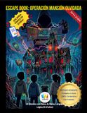 ESCAPE BOOK: OPERACIÓN MANSIÓN OLVIDADA