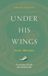 Under Independently Published Under His Wings Paperback
