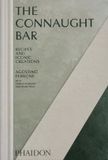 The Phaidon The Connaught Bar: Cocktail Recipes and Iconic Creations