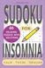 Sudoku for Insomnia: 60 Puzzles To Calm The Mind