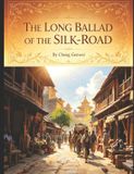 The Independently Published The Long Ballad of the Silk-Road Paperback