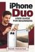 IPHONE Apple IPHONE 18 Duo USER GUIDE For Beginners: Foldable Displays, Split View, Apple Intelligence, Siri AI, 48MP Dual Fusion Photography, Camera Control, Touch ID, and Smarter Everyday Features