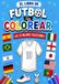 El libro de fútbol para colorear: Las 25 mejores selecciones