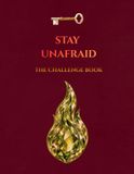 Stay Unafraid: The Challenge Book