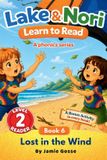 Lost Lake & Nori Lost In The Wind! BOOK 6 in the Lake & Nori Series