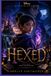 Hexed: Billie, voiced by Hailee Steinfeld, discovers her hidden magical powers and journeys into Hexe, a mysterious witch realm filled with life-changing family secrets.