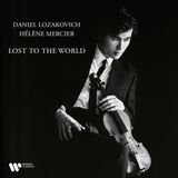 Warner Music Daniel Lozakovich/Hélène Mercier: Lost to the World