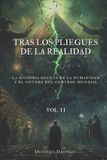 Tras Independently Published Tras los Pliegues de la Realidad- Tras los pliegues de la realidad. vol II Paperback