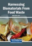 Harnessing Engineering Science Reference Harnessing Biomaterials From Food Waste Paperback