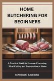 HOME Libri GmbH Home Butchering for Beginners
