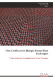 Film Coefficient in Hairpin Finned Heat Exchangers: Tube-Side and Annulus-Side Heat Transfer