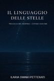 Il Linguaggio Delle Stelle - Volume 3
