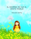 Il giorno in cui il vento parlò