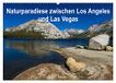 CALVENDO Natuurparadijs tussen Los Angeles en Las Vegas (wandkalender 2027 DIN A2 liggend), maandkalender: foto's die tijdens een roadtrip langs de Sierra Nevada zijn ontstaan