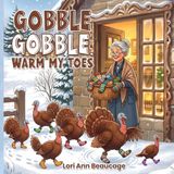 Gobble Libri GmbH Gobble Gobble, Warm My Toes Paperback