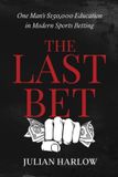 The Harlow Press The Last Bet
