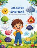 Colorful Emotions: 20 Fun Coloring Pages Inside!