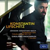 Outhere Konstantin Lifschitz - Musikalisches Opfer | Präludium & Fuge BWV 552 | 3 Toccaten (CD)