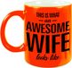Bellatio Decorations Shoppartners Bv This is what an awesome wife looks like cadeau mok / beker - 330 ml - neon oranje - verjaardag / Moederdag - kado mok / beker