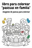 libro Pascua en Familia: Libro para colorear de Pascua