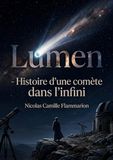 Lumen - Histoire d'une comète dans l'infini