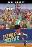 Jump Jake Maddox Sports Stories: Champion Editions- Jump Serve