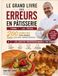 LE GRAND LIVRE DES ERREURS EN PÂTISSERIE