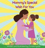Mommy's Special Wish For You